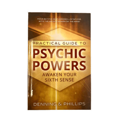 A Practical Guide To Psychic Powers