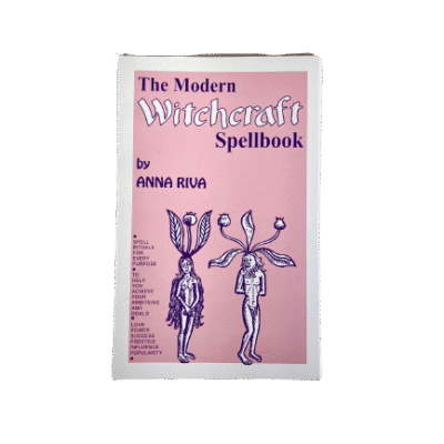 The Modern Witchcraft Spellbook