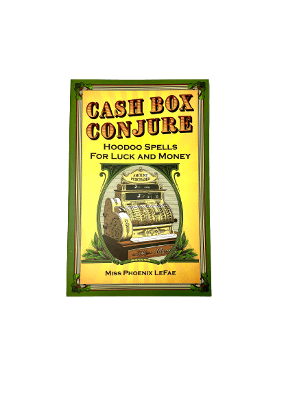 Cash Box Conjure: Hoodoo Spells for Luck and Money - Image 1